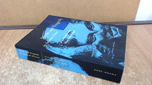 Myth and Tragedy in Ancient Greece by Jean-Pierre Vernant, Pierre Vidal-Naquet, Janet Lloyd, 9780942299199