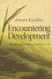Encountering Development (The Making and Unmaking of the Third World) by Arturo Escobar, 9780691150451