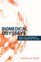 Biomedical Odysseys (Fetal Cell Experiments from Cyberspace to China) by Priscilla Song, 9780691174785