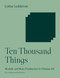 Ten Thousand Things (Module and Mass Production in Chinese Art) by Lothar Ledderose, 9780691252872