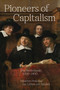 Pioneers of Capitalism (The Netherlands 1000-1800) by Maarten Prak, Jan Luiten van Zanden, Ian Cressie, 9780691242330