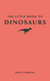 The Little Book of Dinosaurs by Rhys Charles, 9780691259895