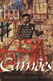 The Collected Lyric Poems of Luís de Camões by Luís de Camões, Landeg White, 9780691136622