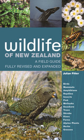 Wildlife of New Zealand (A Field Guide    Fully Revised and Expanded) by Julian Fitter, 9780691212470