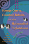 Strange Curves, Counting Rabbits, & Other Mathematical Explorations by Keith Ball, 9780691127972