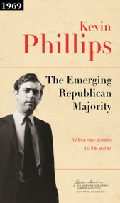 The Emerging Republican Majority (Updated Edition) by Kevin P. Phillips, Sean Wilentz, Kevin P. Phillips, 9780691163246