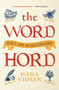 The Wordhord (Daily Life in Old English) by Hana Videen, 9780691237183