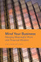 Mind Your Business (Merging Meaningful Work with Financial Wisdom) by Julius A. Austin, Jude T. Austin II, 9781556200090