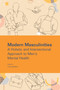 Modern Masculinities (A Holistic and Intersectional Approach to Men's Mental Health) by Tyce Nadrich, 9781556200243