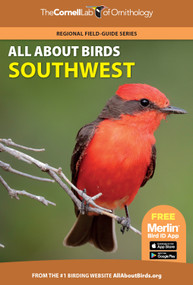 All About Birds Southwest by Cornell Lab of Ornithology, 9780691990040