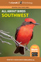 All About Birds Southwest by Cornell Lab of Ornithology, 9780691990040