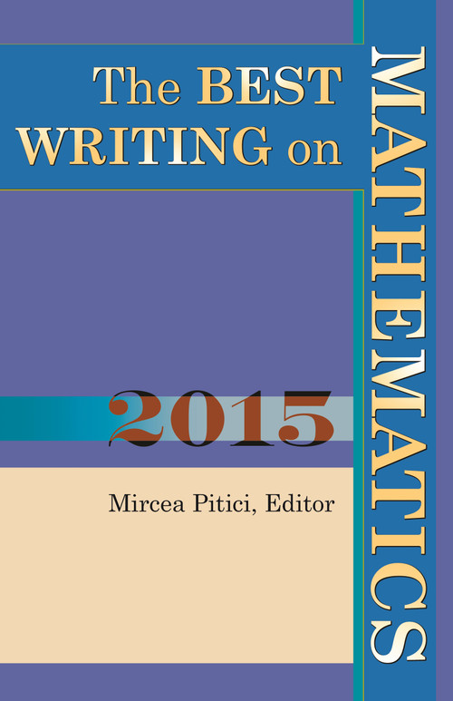 The Best Writing on Mathematics 2015 by Mircea Pitici, 9780691169651