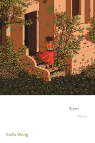 Stem (Poems) by Stella Wong, 9780691264042