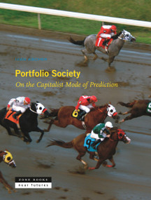 Portfolio Society (On the Capitalist Mode of Prediction) by Ivan Ascher, 9781935408741