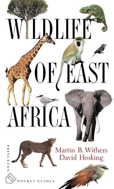 Wildlife of East Africa by Martin B. Withers, David Hosking, 9780691007373