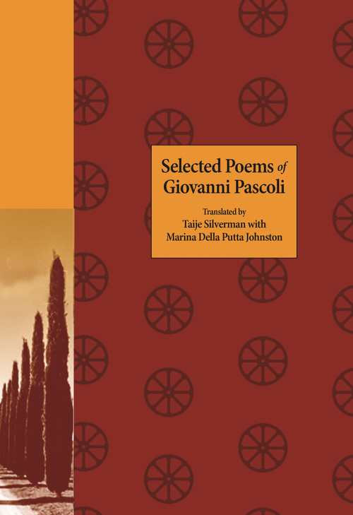 Selected Poems of Giovanni Pascoli by Giovanni Pascoli, Taije Silverman, Marina Della Putta Johnston, 9780691198279
