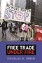 Free Trade under Fire (Fifth Edition) by Douglas A. Irwin, 9780691201009