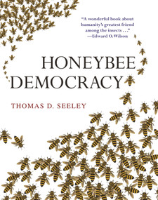 Honeybee Democracy by Thomas D. Seeley, 9780691147215