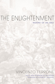 The Enlightenment (History of an Idea - Updated Edition) by Vincenzo Ferrone, Elisabetta Tarantino, Vincenzo Ferrone, 9780691175768