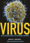 Virus (An Illustrated Guide to 101 Incredible Microbes) by Marilyn J. Roossinck, Carl Zimmer, 9780691166964