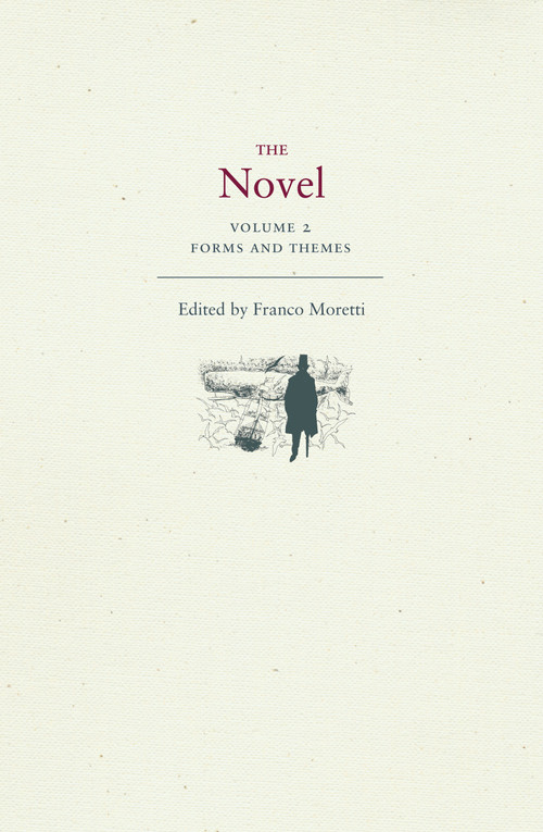 The Novel, Volume 2 (Forms and Themes) by Franco Moretti, 9780691134734