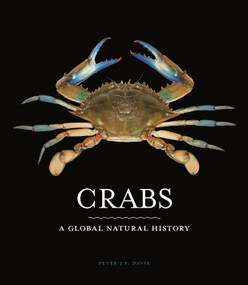 Crabs (A Global Natural History) by Peter J. F. Davie, 9780691201719