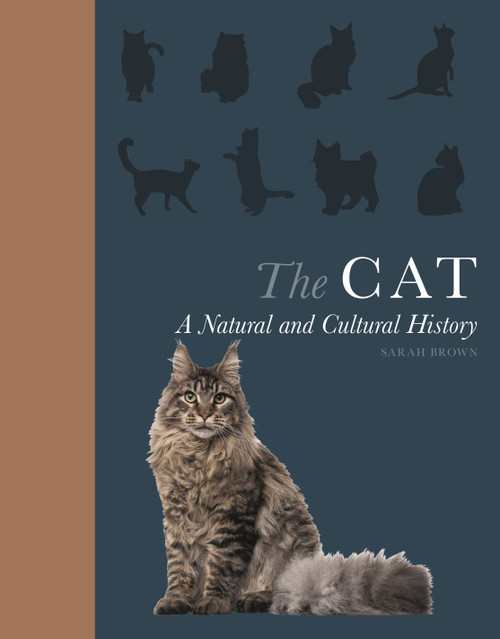 The Cat (A Natural and Cultural History) by Sarah Brown, 9780691183732
