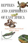 Reptiles and Amphibians of East Africa by Stephen Spawls, Kim Howell, Robert C. Drewes, 9780691128849