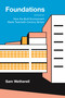 Foundations (How the Built Environment Made Twentieth-Century Britain) by Sam Wetherell, 9780691241760