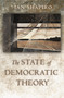 The State of Democratic Theory by Ian Shapiro, 9780691123967