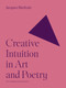 Creative Intuition in Art and Poetry by Jacques Maritain, 9780691251837