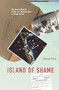 Island of Shame (The Secret History of the U.S. Military Base on Diego Garcia) by David Vine, 9780691149837