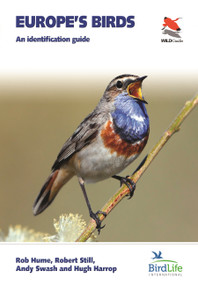 Europe's Birds (An Identification Guide) by Rob Hume, Robert Still, Andy Swash, Hugh Harrop, 9780691177656