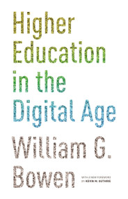 Higher Education in the Digital Age (Updated Edition) by William G. Bowen, Kevin M. Guthrie, William G. Bowen, 9780691165592