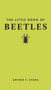 The Little Book of Beetles by Arthur V. Evans, Tugce Okay, 9780691251776