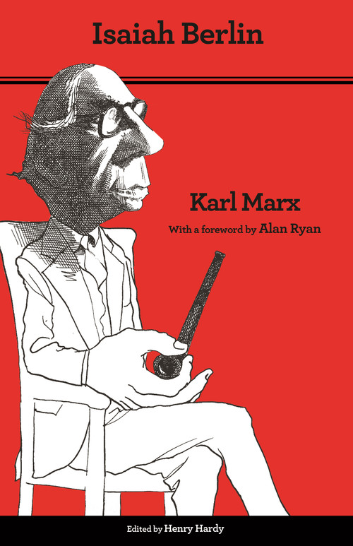 Karl Marx (Thoroughly Revised Fifth Edition) by Isaiah Berlin, Henry Hardy, Alan Ryan, Terrell Carver, 9780691156507