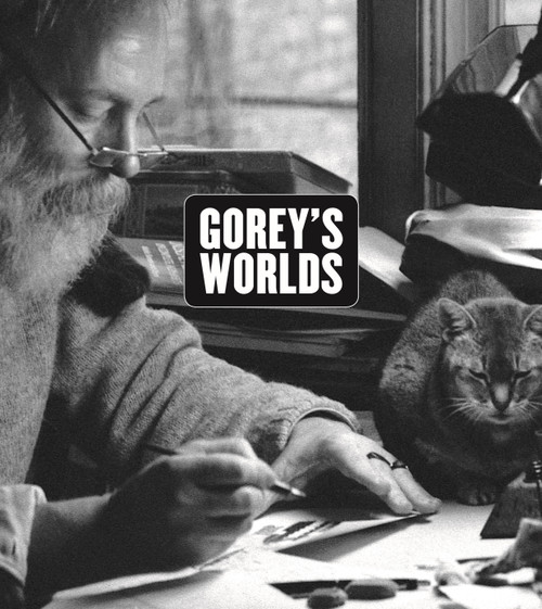 Gorey's Worlds by Erin Monroe, Robert Greskovic, Arnold Arluke, Kevin Shortsleeve, 9780691177045