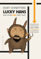 Lucky Hans and Other Merz Fairy Tales by Kurt Schwitters, Jack Zipes, Irvine Peacock, Jack Zipes, 9780691160993