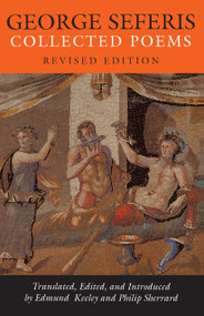 George Seferis (Collected Poems - Revised Edition) by George Seferis, Edmund Keeley, Philip Sherrard, 9780691014913