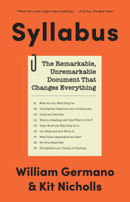 Syllabus (The Remarkable, Unremarkable Document That Changes Everything) by William Germano, Kit Nicholls, 9780691192215