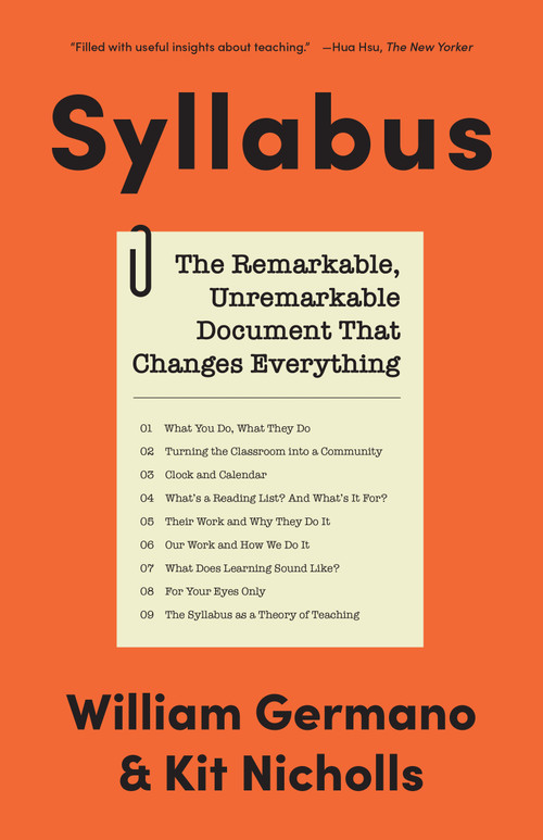 Syllabus (The Remarkable, Unremarkable Document That Changes Everything) by William Germano, Kit Nicholls, 9780691192215