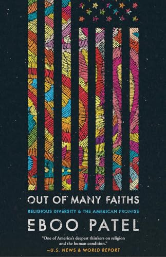 Out of Many Faiths (Religious Diversity and the American Promise) by Eboo Patel, 9780691196817