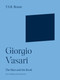 Giorgio Vasari (The Man and the Book) by Thomas Sherrer Ross Boase, 9780691252216