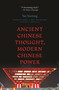 Ancient Chinese Thought, Modern Chinese Power by Yan Xuetong, Daniel A. Bell, Sun Zhe, Edmund Ryden, 9780691160214