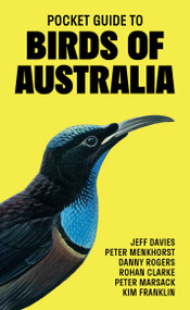 Pocket Guide to Birds of Australia by Jeff Davies, Peter Menkhorst, Danny Rogers, Rohan Clarke, Peter Marsack, Kim Franklin, 9780691245492