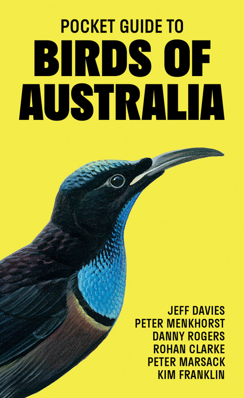 Pocket Guide to Birds of Australia by Jeff Davies, Peter Menkhorst, Danny Rogers, Rohan Clarke, Peter Marsack, Kim Franklin, 9780691245492