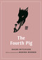 The Fourth Pig by Naomi Mitchison, Marina Warner, 9780691191447