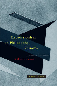 Expressionism in Philosophy (Spinoza) by Gilles Deleuze, Martin Joughin, 9780942299519
