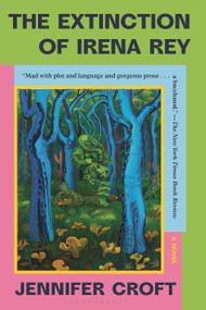 The Extinction of Irena Rey - 9781639736393 by Jennifer Croft, 9781639736393