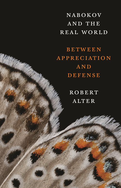 Nabokov and the Real World (Between Appreciation and Defense) by Robert Alter, 9780691211930